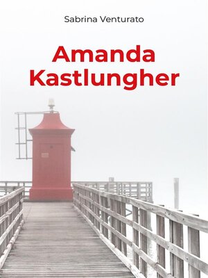 cover image of Amanda Kastlungher